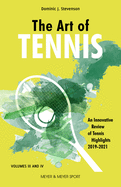 The Art of Tennis: An Innovative Review of Tennis Highlights 2019-2021