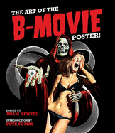 The Art of the B Movie Poster