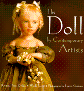 The Art of the Contemporary Doll: By Contemporary Artists