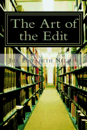 The Art of the Edit: Shaping and Sculpting Your Manuscript