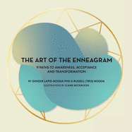 The Art of the Enneagram: 9 Paths to Awareness, Acceptance and Transformation