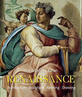 The Art of the Italian Renaissance - Toman, Rolf