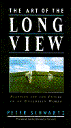 The Art of the Long View - Schwartz, Peter