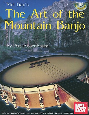 The Art of the Mountain Banjo - Rosenbaum, Art