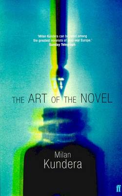 The Art of the Novel - Kundera, Milan