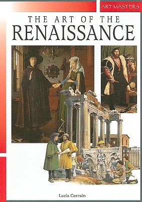 The Art of the Renaissance - Corrain, Lucia