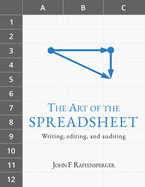 The Art of the Spreadsheet: Writing, editing, and auditing