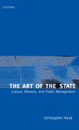 The Art of the State: Culture, Rhetoric, and Public Management