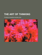 The Art of Thinking