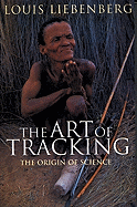 The Art of Tracking: the Origin of Science