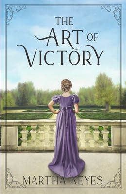 The Art of Victory - Keyes, Martha