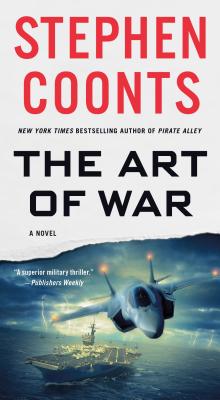 The Art of War: A Jake Grafton Novel - Coonts, Stephen