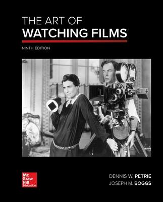 The Art of Watching Films - Petrie, Dennis, and Boggs, Joe