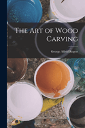 The Art of Wood Carving