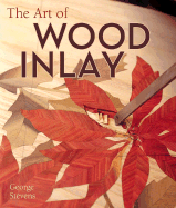 The Art of Wood Inlay: Projects & Patterns