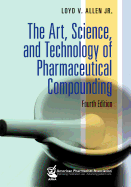 The Art, Science, and Technology of Pharmaceutical Compounding