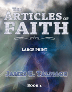 The Articles of Faith - Large Print
