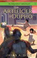 The Artificer of Dupho
