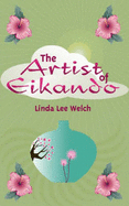 The Artist Of Eikando - Welch, Linda Lee