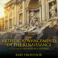The Artistic Advancements of the Renaissance Children's Renaissance History