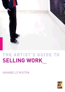 The Artist's Guide to Selling Work__