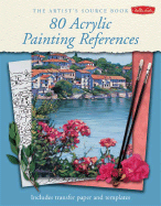 The Artist's Source Book: 80 Acrylic Painting References - Walter Foster Publishing (Creator)