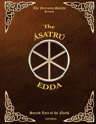 The Asatru Edda: Sacred Lore of the North - Society, The Norroena