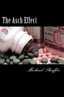 The Asch Effect - Shaffer, Michael