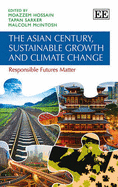 The Asian Century, Sustainable Growth and Climate Change: Responsible Futures Matter