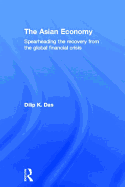 The Asian Economy: Spearheading the Recovery from the Global Financial Crisis