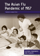 The Asian Flu Pandemic of 1957
