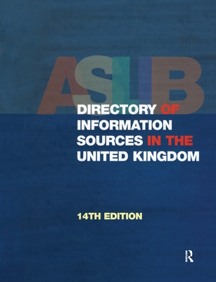 The Aslib Directory of Information Sources in the United Kingdom - Europa Publications