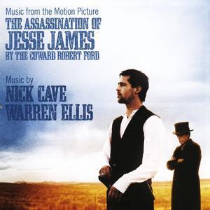 The Assassination of Jesse James by the Coward Robert Ford [Original Motion Picture Soundtr - Nick Cave/Warren Ellis