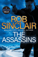 The Assassins: The utterly gripping action thriller from Rob Sinclair