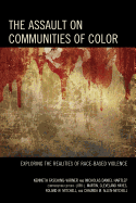 The Assault on Communities of Color: Exploring the Realities of Race-Based Violence