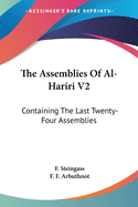 The Assemblies Of Al-Hariri V2: Containing The Last Twenty-Four Assemblies