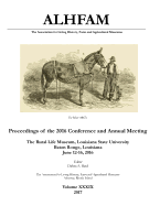 The Association for Living History, Farm and Agricultural Museums: Proceedings of the 2016 Conference and Annual Meeting: The Rural Life Museum, Louisiana State University, Baton Rouge, Louisiana; June 12-16, 2016