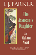 The Assssin's Daughter: An Akitada Novel
