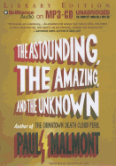 The Astounding, the Amazing, and the Unknown