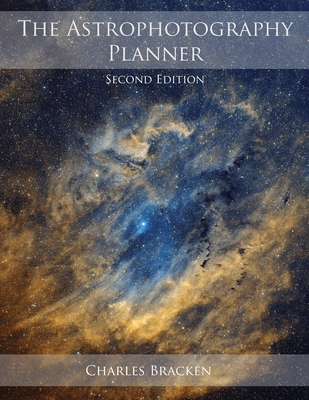 The Astrophotography Planner - Bracken, Charles