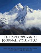 The Astrophysical Journal, Volume 32