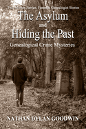 The Asylum & Hiding The Past