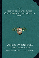 The Athanasian Creed And Coptic Apocryphal Gospels (1896)