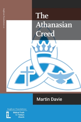 The Athanasian Creed - Davie, Martin