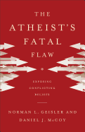 The Atheist's Fatal Flaw: Exposing Conflicting Beliefs