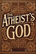 The Atheist's God