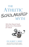 The Athletic Scholarship Myth