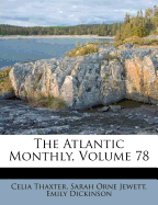 The Atlantic Monthly, Volume 78