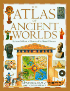 The Atlas of Ancient Worlds - Millard