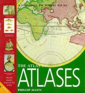The Atlas of Atlases: Mapmaker's Vision of the World